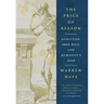 The Price of Reason: Evolution, Free Will and Humanity's Fate