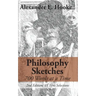 Philosophy Sketches: 700 Words at a Time (Second Edition)