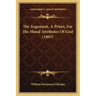 The Argument, A Priori, For The Moral Attributes Of God (1865)