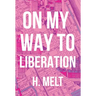 On My Way to Liberation