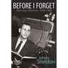Before I Forget - Directing Television: 1948-1988