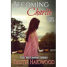 Becoming Charlie - Part Two