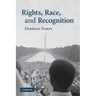 Rights, Race, and Recognition