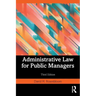 Administrative Law for Public Managers