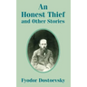 An Honest Thief and Other Stories