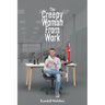 The Creepy Woman from Work