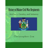 History of Maine Civil War Regiments: Artillery, Cavalry, and Infantry