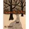Halloween Must Be Near