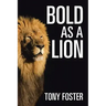 Bold As A Lion