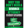 Why You Don't Need A Divorce Attorney: One Paralegal's Take On Divorce, Responsibility And Compromise