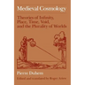 Medieval Cosmology: Theories of Infinity, Place, Time, Void, and the Plurality of Worlds
