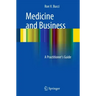 Medicine and Business: A Practitioner's Guide