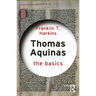 Thomas Aquinas: The Basics