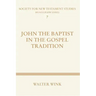 John The Baptist in the Gospel Tradition