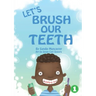 Let's Brush Our Teeth