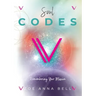 Soul Codes - Remembering Your Mission