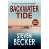 Backwater Tide: Large Print