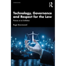 Technology, Governance and Respect for the Law: Pictures at an Exhibition