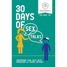 30 Days of Sex Talks for Ages 12+: Empowering Your Child with Knowledge of Sexual Intimacy