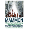 The Cult of Mammon: Critiquing the Prosperity Gospel and the Underpinning Theology of the Word of Faith Movement