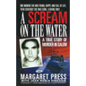 A Scream on the Water: A True Story of Murder in Salem