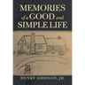Memories of a Good and Simple Life