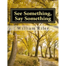 See Something Say Something: A Field Guide to Recognize Terrorists