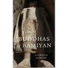 The Buddhas of Bamiyan