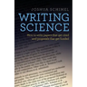 Writing Science: How to Write Papers That Get Cited and Proposals That Get Funded