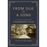 From Silk to a Song: A Complete History of Strawberry Field