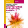 The Properties of Energetic Materials: Sensitivity, Physical and Thermodynamic Properties