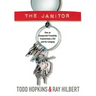 The Janitor: How an Unexpected Friendship Transformed a CEO and His Company