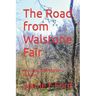 The Road from Walstone Fair: An Edwardian Murder Mystery
