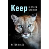 Keep and Other Stories