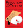 Phantom of the Opera: A Social History of the World's Most Popular Musical