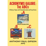 Acronyms Galore: A History of Topics with Timely Information and Funny Stories