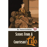 Scenes From A Courtesan'S Life