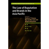 The Law of Reputation and Brands in the Asia Pacific