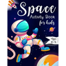 Space Activity Book for Kids Ages 4-8: Space Mazes Game, Cut and Glue Game and Coloring Page