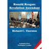 Ronald Reagan: Revolution Ascendant (St. James's Studies in World Affairs)