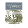 Uncle Tom's Cabin: or, Life Among the Lowly (Annotated)