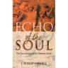Echo of the Soul: The Sacredness of the Human Body