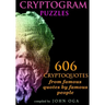 Cryptogram Puzzles: 606 Cryptoquotes from famous quotes by famous people