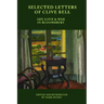 Selected Letters of Clive Bell: Art, Love and War in Bloomsbury