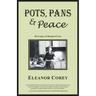 Pots, Pans & Peace--The Legacy of Margaret Corey