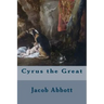 Cyrus the Great