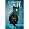 The Scariest Tail