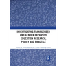 Investigating Transgender and Gender Expansive Education Research, Policy and Practice
