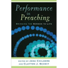 Performance in Preaching: Bringing the Sermon to Life [With DVD]