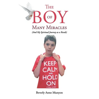 The Boy of Many Miracles: (And my spiritual journey as a result)